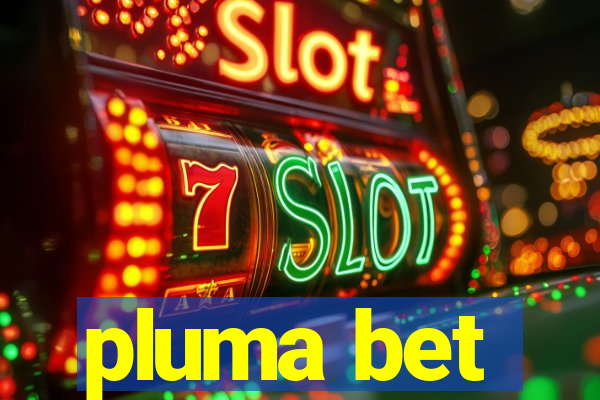 pluma bet
